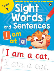 Title: Sight Words and Sentences (Level 1): First Practice Workbook of Most Common Sight Words for PreSchool Kids, Toddlers With Vocabulary Development Activities [Penguin Early Learning Series], Author: Penguin Books