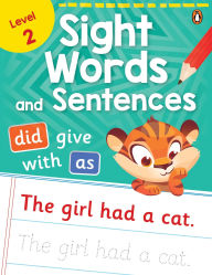 Title: Sight Words and Sentences (Level 2): First Practice Workbook of Most Common Sight Words for PreSchool Kids, Toddlers With Vocabulary Development Activities [Penguin Early Learning Series], Author: Penguin Books