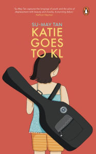 Title: Katie Goes to KL, Author: Su-May Tan