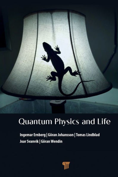 Quantum Physics and Life: How We Interact with the World Inside Around Us