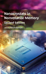 Title: Nanocrystals in Nonvolatile Memory, Author: Writam Banerjee