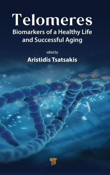 Telomeres: Biomarkers of a Healthy Life and Successful Aging