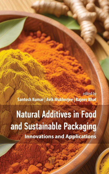 Natural Additives Food and Sustainable Packaging: Innovations Applications