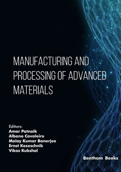 Manufacturing and Processing of Advanced Materials