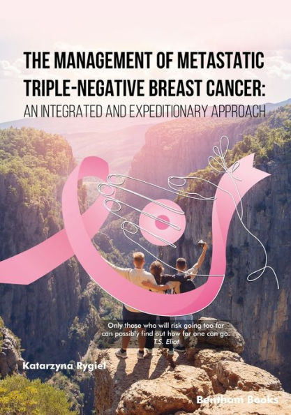 The Management of Metastatic Triple-Negative Breast Cancer: An Integrated and Expeditionary Approach