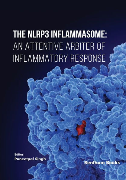 The NLRP3 Inflammasome: An Attentive Arbiter of Inflammatory Response