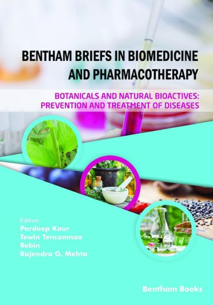 Botanicals and Natural Bioactives: Prevention Treatment of Diseases