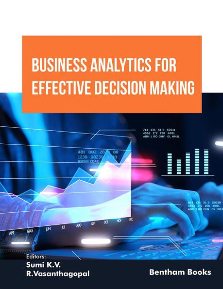 Business Analytics for Effective Decision Making