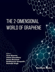 Title: The 2-Dimensional World of Graphene, Author: Virat Khanna