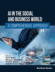 Title: AI in the Social and Business World: A Comprehensive Approach, Author: Parul Dubey