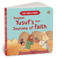 Title: Prophet Yusuf's (PBUH) Journey of Faith: First Quran Stories An Illustrated Story Book for Kids Values of Islam and the Holy Quran Ages 5+ [Penguin Early Learning Series], Author: Penguin Books