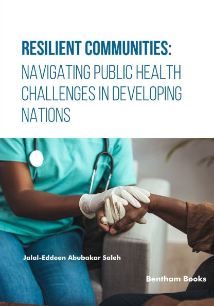Resilient Communities: Navigating Public Health Challenges Developing Nations