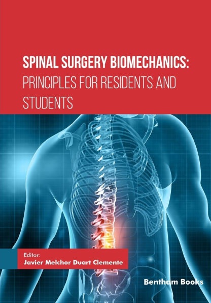 Spinal Surgery Biomechanics: Principles for Residents and Students