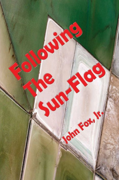 Following The Sun-Flag: A Vain Pursuit Through Manchuria