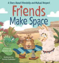 Title: Friends Make Space: An SEL Book About Friendship, Feelings, and Respecting Others, Author: Serene Chia