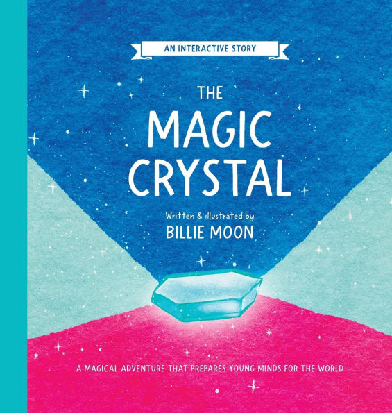 the Magic Crystal: A magical adventure that prepares young minds for world