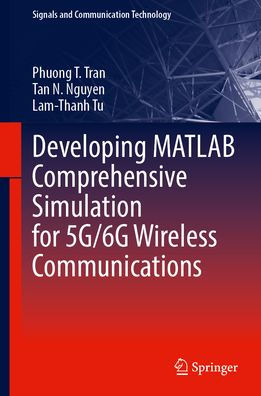 Developing MATLAB Comprehensive Simulation for 5G/6G Wireless Communications