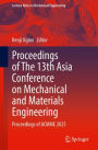 Proceedings of The 13th Asia Conference on Mechanical and Materials Engineering: Proceedings of ACMME 2025