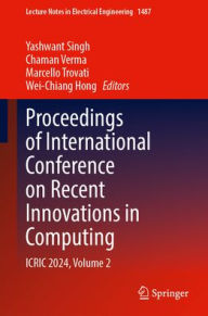 Title: Proceedings of International Conference on Recent Innovations in Computing: ICRIC 2024, Volume 2, Author: Yashwant Singh