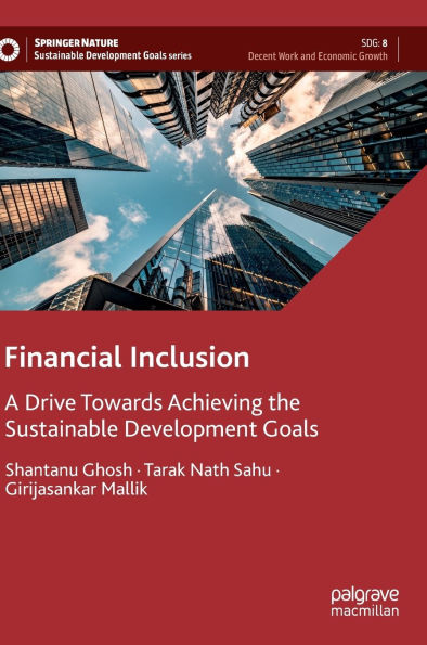 Financial Inclusion: A Drive Towards Achieving the Sustainable Development Goals