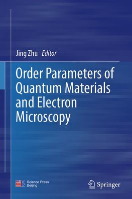 Order Parameters of Quantum Materials and Electron Microscopy