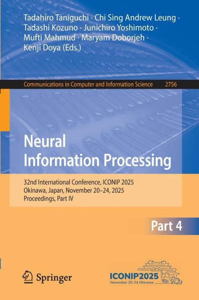Neural Information Processing: 32nd International Conference, ICONIP 2025, Okinawa, Japan, November 20-24, Proceedings