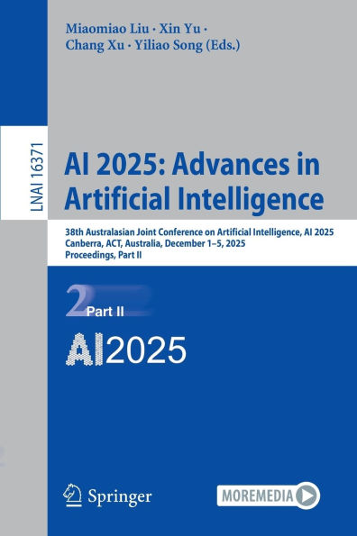 AI 2025: Advances Artificial Intelligence: 38th Australasian Joint Conference on Intelligence, 2025, Canberra, ACT, Australia, December 1-5, Proceedings, Part II
