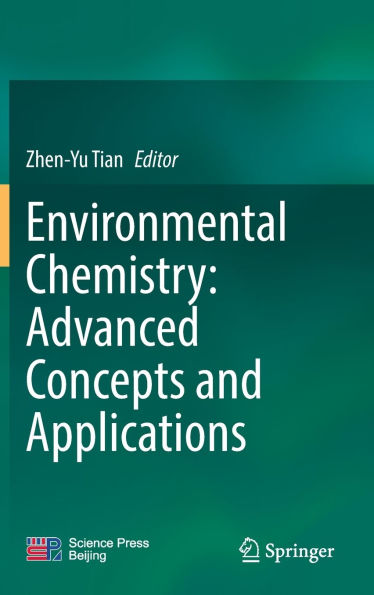 Environmental Chemistry: Advanced Concepts and Applications