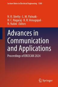 Title: Advances in Communication and Applications: Proceedings of ERCICAM 2024, Author: N. R. Shetty
