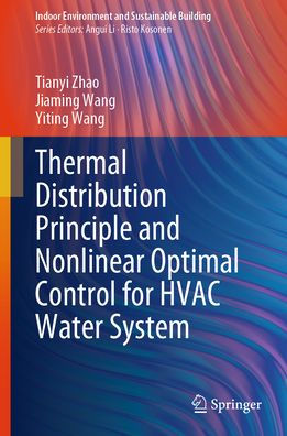 Thermal Distribution Principle and Nonlinear Optimal Control for HVAC Water System
