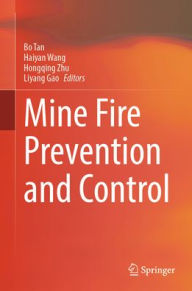 Title: Mine Fire Prevention and Control, Author: Bo Tan