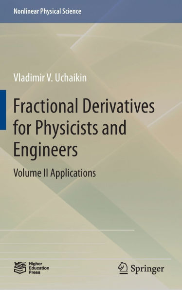Fractional Derivatives for Physicists and Engineers: Volume II Applications