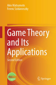 Title: Game Theory and Its Applications, Author: Akio Matsumoto