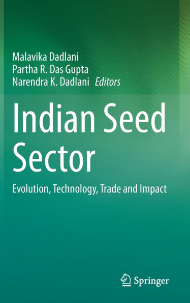 Indian Seed Sector: Evolution, Technology, Trade and Impact
