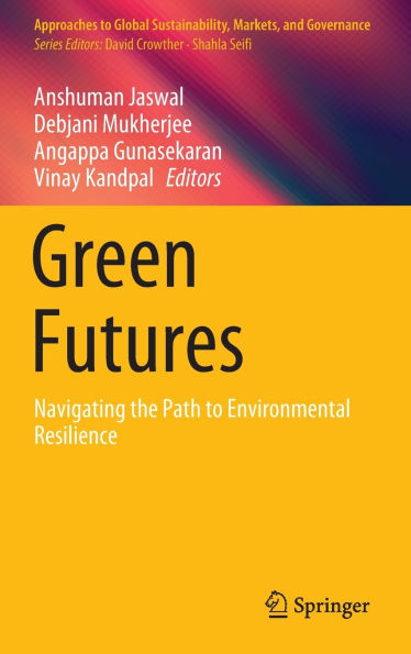 Green Futures: Navigating the Path to Environmental Resilience