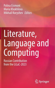 Title: Literature, Language and Computing: Russian Contribution from the LiLaC-2023, Author: Polina Eismont