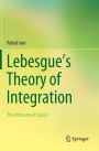 Lebesgue's Theory of Integration: The Untouched Classic