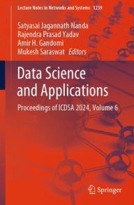 Epub books download Data Science and Applications: Proceedings of ICDSA 2024, Volume 6 by Satyasai Jagannath Nanda, Rajendra Prasad Yadav, Amir H. Gandomi, Mukesh Saraswat