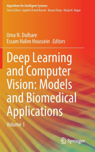 Title: Deep Learning and Computer Vision: Models and Biomedical Applications: Volume 1, Author: Uma N. Dulhare