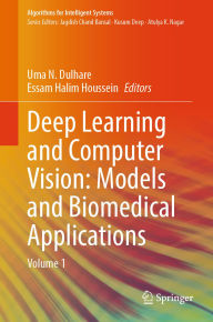 Title: Deep Learning and Computer Vision: Models and Biomedical Applications: Volume 1, Author: Uma N. Dulhare