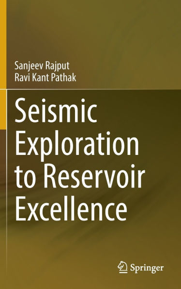 Seismic Exploration to Reservoir Excellence