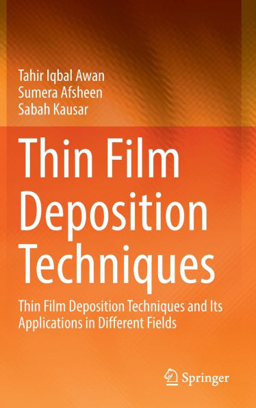 Thin Film Deposition Techniques: Techniques and Its Applications Different Fields