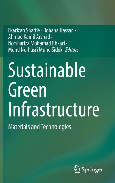 Sustainable Green Infrastructure: Materials and Technologies