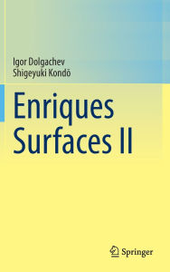 Title: Enriques Surfaces II, Author: Igor Dolgachev
