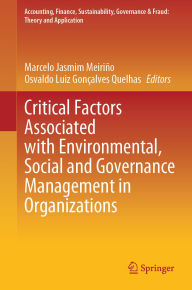 Title: Critical Factors Associated with Environmental, Social and Governance Management in Organizations, Author: Marcelo Jasmim Meiriño
