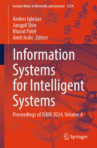 Title: Information Systems for Intelligent Systems: Proceedings of ISBM 2024, Volume 4, Author: Andres Iglesias