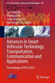 Title: Advances in Smart Vehicular Technology, Transportation, Communication and Applications: Proceedings of VTCA 2024, Author: Tsu-Yang Wu