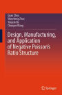 Design, Manufacturing, and Application of Negative Poisson's Ratio Structure