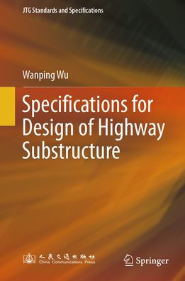 Specifications for Design of Highway Substructure