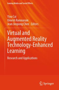 Title: Virtual and Augmented Reality Technology-Enhanced Learning: Research and Applications, Author: Yiyu Cai
